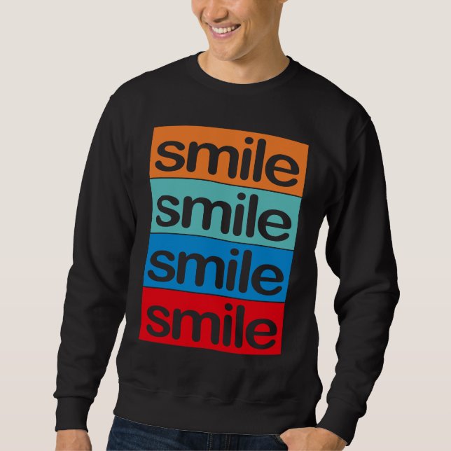 Sweatshirt 4 x smile Colourful, beautiful, positive  saying (Devant)