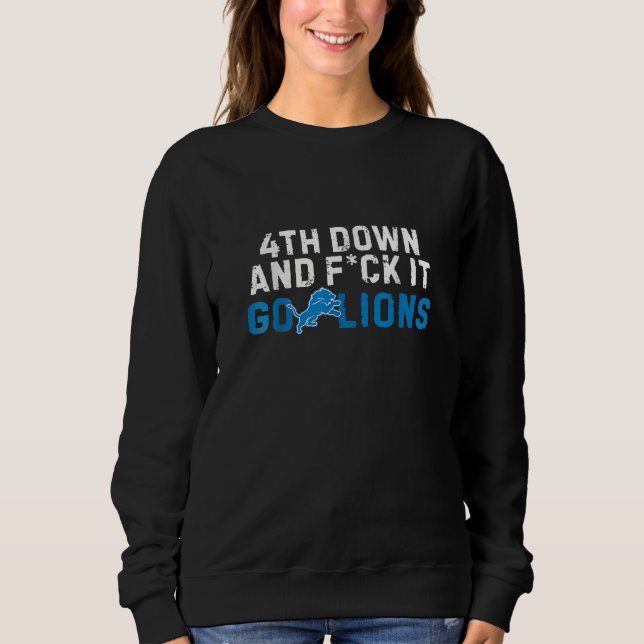 Sweatshirt 4e T-shirt Lions vers le bas et ça va (Devant)