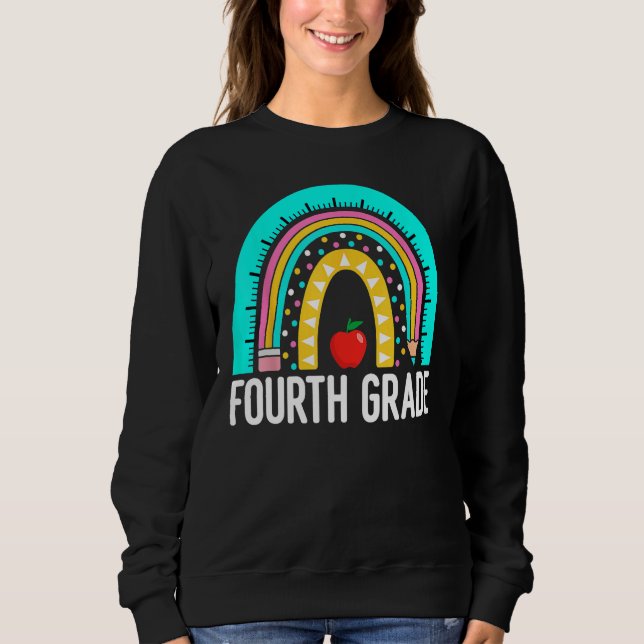 Sweatshirt 4th Fourth Grade Cute Rainbow Back To School Teach (Devant)