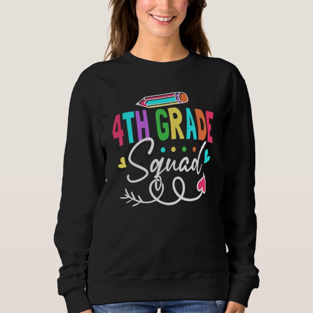 Sweatshirt 4th Grade Squad Fourth Teacher Student Team Back T (Devant)