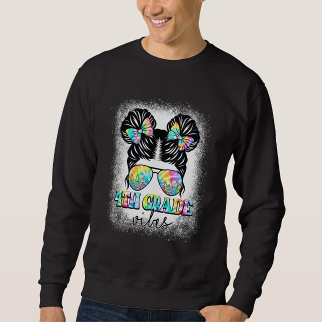Sweatshirt 4th Grade Vibes Messy Hair Bun Girl Back To School (Devant)