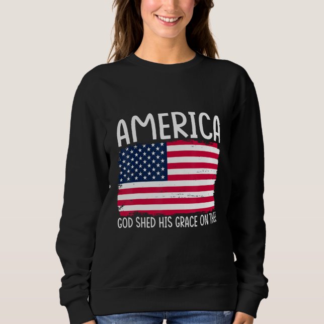 Sweatshirt 4th of July America God Shed His Grace on Thee 1 (Devant)