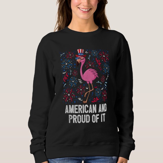 Sweatshirt 4th Of July American And Proud Of It Flamingo US F (Devant)