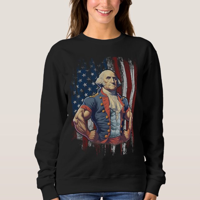 Sweatshirt 4th of July Patriotic Funny George Washington July (Devant)