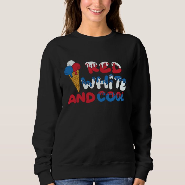 Sweatshirt 4th Of July Red White And Cool American Patriotic  (Devant)
