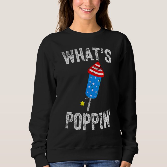 Sweatshirt 4th of July Summer  Whats Poppin  Firework (Devant)