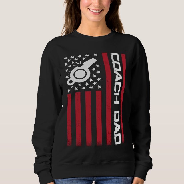 Sweatshirt 4th of July US Flag Coach Dad  For Father's Day (Devant)