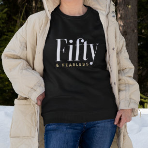Sweatshirt 50 & Typographie sans peur Simple, moderne Anniver