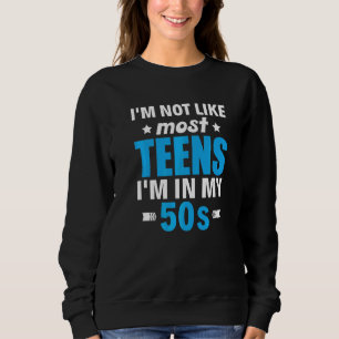 Sweatshirt 50e anniversaire Je ne suis pas comme la plupart d