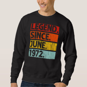Sweatshirt 50e anniversaire Légende depuis juin 1972 50 ans