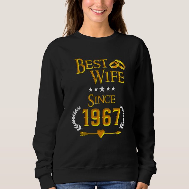 Sweatshirt 55th Wedding Anniversary Best Wife Since 1967 (Devant)