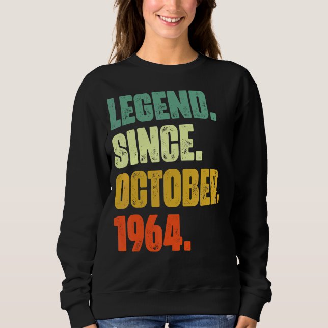 Sweatshirt 58 Years Old Legend Since October 1964 58th Birth (Devant)
