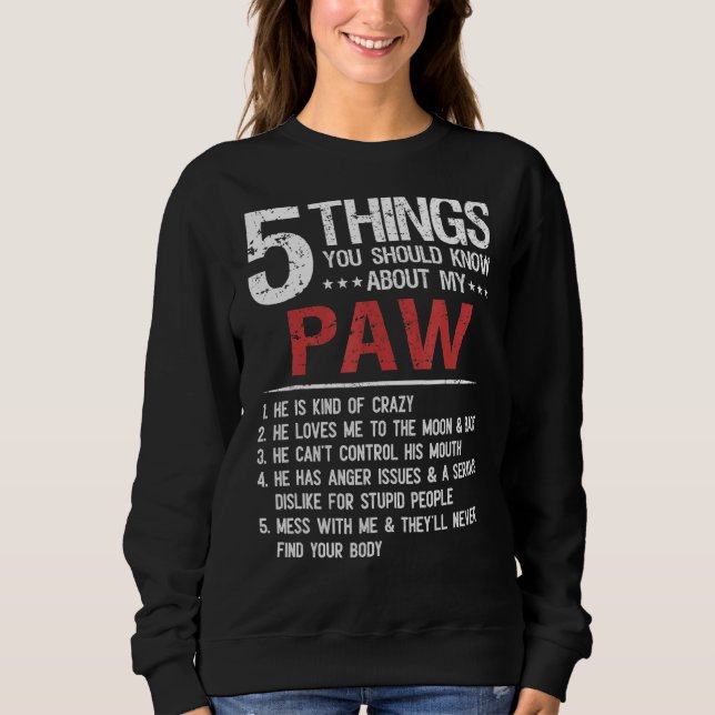Sweatshirt 5 Choses Que Tu Devrais Savoir Sur Ma Fête des pèr (Devant)