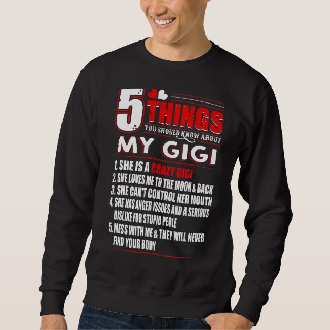 Sweatshirt 5 Choses Que Tu Devrais Savoir Sur Ma Gigi Grand-M (Devant)