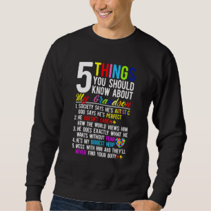 Sweatshirt 5 Choses Que Tu Devrais Savoir Sur Mon Petit-Fils