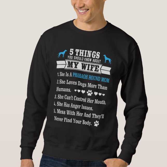 Sweatshirt 5 Choses Sur Ma Femme Pharaon Hound Lover (Devant)