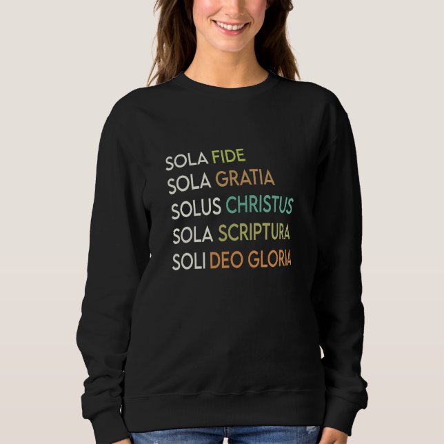 Sweatshirt 5 Five Solas of the Reformation Theology Christian (Devant)