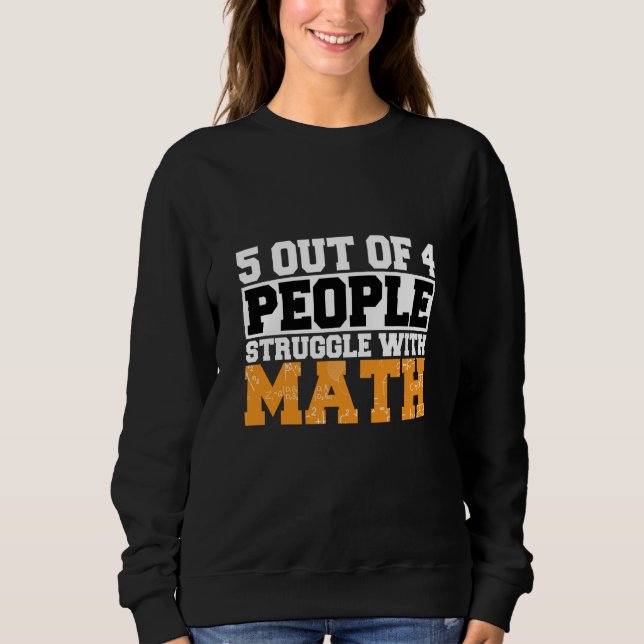 Sweatshirt 5 personnes sur 4 luttent avec les maths Prof de m (Devant)