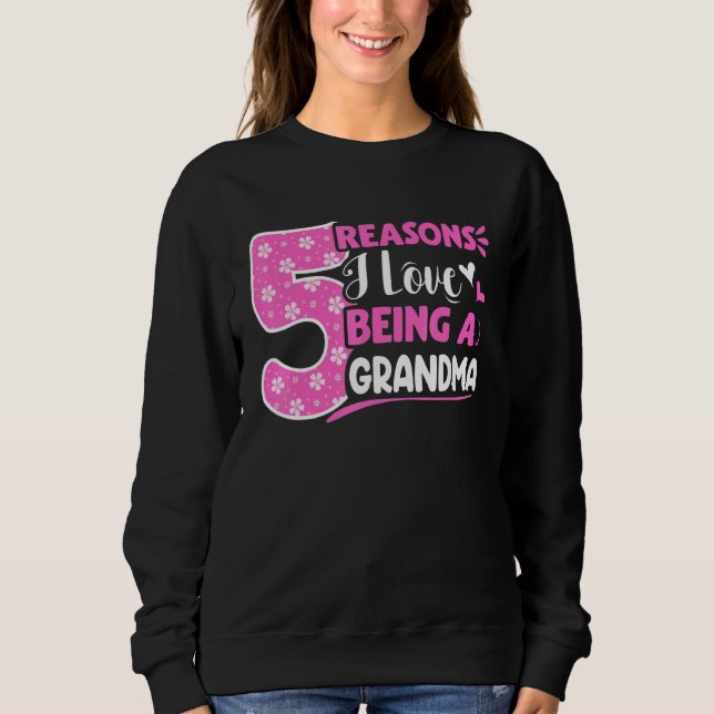 Sweatshirt 5 Raisons J'Aime Être Grand-Mère (Devant)