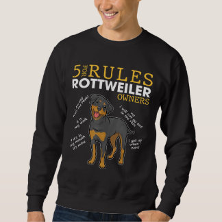 Sweatshirt 5 Règles Drôle Pour Les Propriétaires De Rottweile