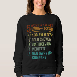 Sweatshirt 5 Rules to Get Rich   How To Get Rich  Golden Rule
