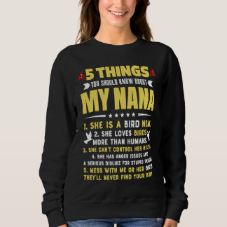 Sweatshirt 5 Things You Should Know About My Bird Mom Grandma