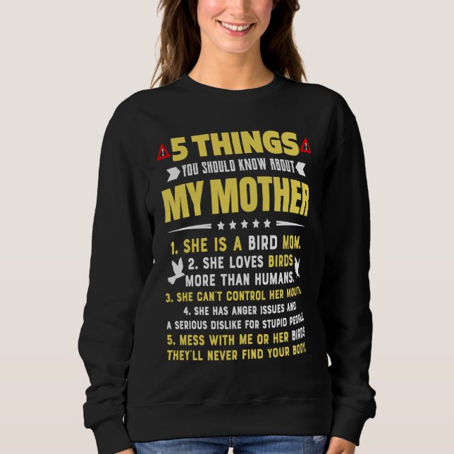 Sweatshirt 5 Things You Should Know About My Bird Mom Hilario (Devant)
