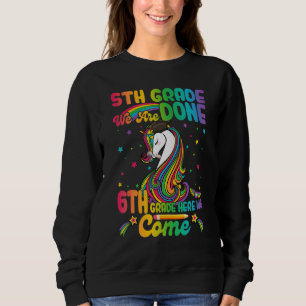 Sweatshirt 5e année fait 6e année ici nous venons Bonjour mam