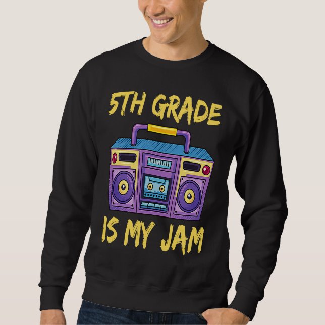 Sweatshirt 5th Grade Is My Jam School Retro 80s Boombox Stude (Devant)