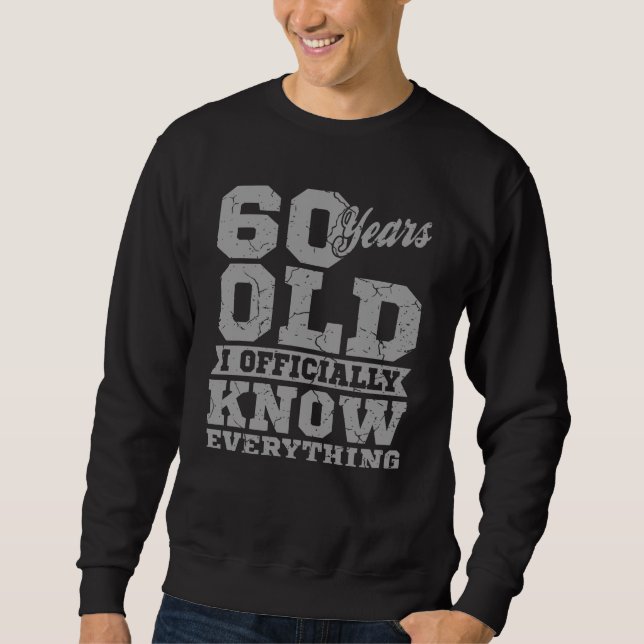 Sweatshirt 60 ans âgé 60 Anniversaire Cadeau Papa sait tout (Devant)