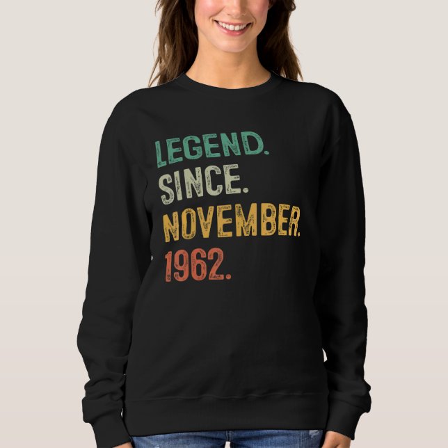 Sweatshirt 60 Years Old  Legend Since November 1962 60th Bday (Devant)