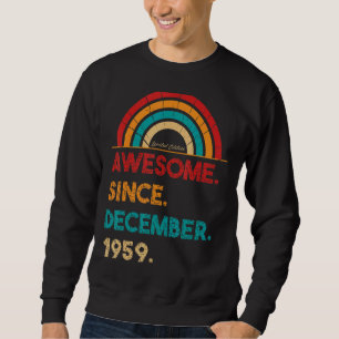 Sweatshirt 63 Ans Awesome depuis Décembre 1959 63e Birt