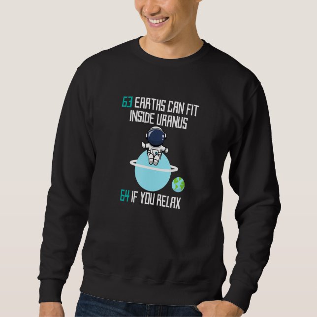 Sweatshirt 63 Terres Peuvent S'Adapter Dans Uranus Funny Astr (Devant)
