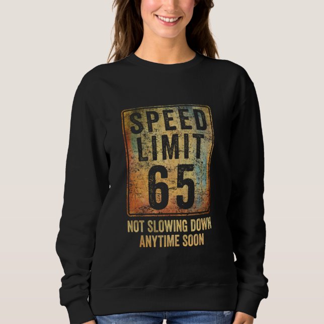 Sweatshirt 65e anniversaire Limite de vitesse Signal amusant  (Devant)