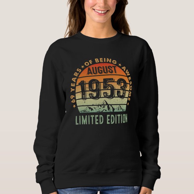 Sweatshirt 69 ans Awesome depuis août 1953 69e anniversaire (Devant)