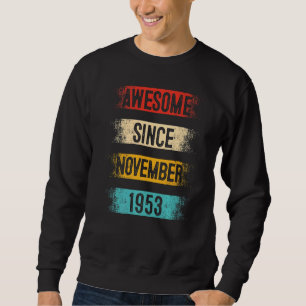 Sweatshirt 69 ans Awesome depuis novembre 1953 69e naissance