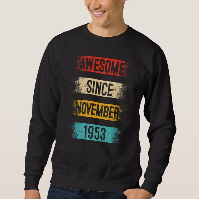 Sweatshirt 69 ans Awesome depuis novembre 1953 69e naissance (Devant)