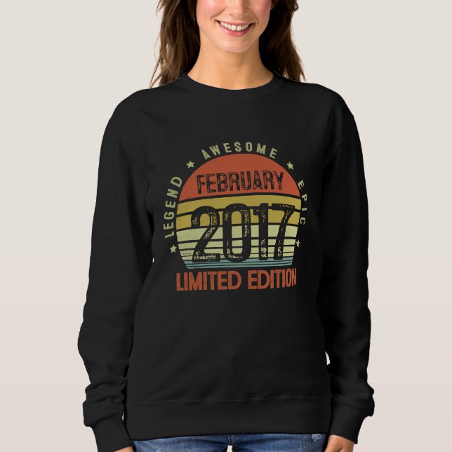 Sweatshirt 6 Yrs Old B day Legend Awesome Epic February 2017  (Devant)