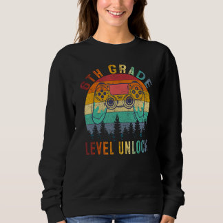 Sweatshirt 6th Grade Level Unlocked Video Game Back to School