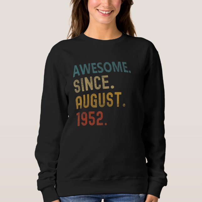 Sweatshirt 70 Ans Awesome depuis août 1952 70e Naissance (Devant)