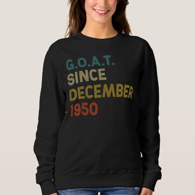 Sweatshirt 72e anniversaire Chèvre âgée de 72 ans depuis déce (Devant)