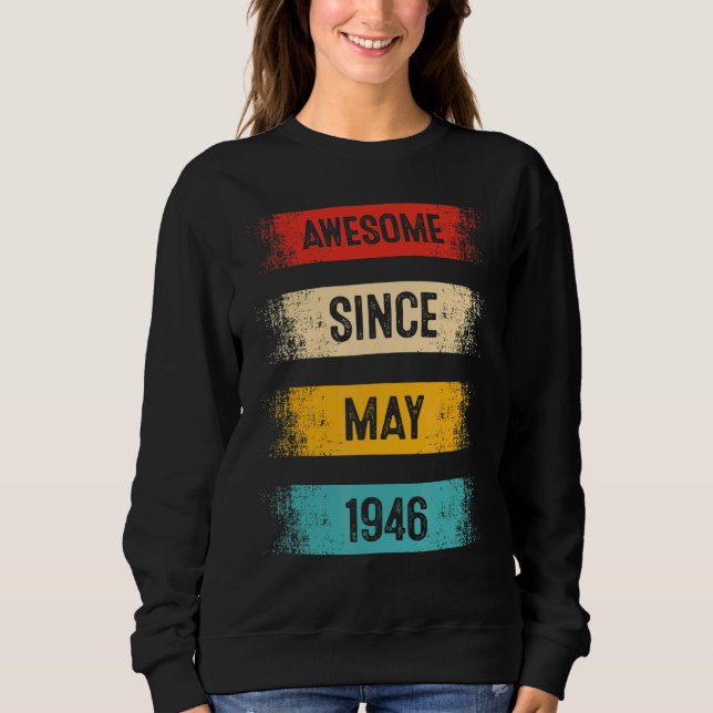 Sweatshirt 76 Ans Awesome depuis mai 1946 76e Anniversaire (Devant)