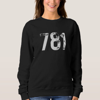 Sweatshirt 781 Area Code Boston MA Mobile Telephone Area Code