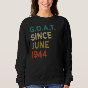 Sweatshirt 78e anniversaire Chèvre âgée de 78 ans depuis juin