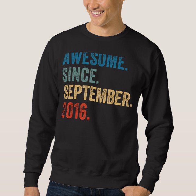 Sweatshirt 7 Ans Awesome depuis Septembre 2016 7e Naissance (Devant)