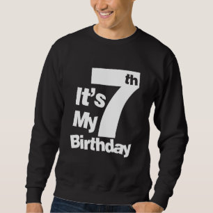 Sweatshirt 7e anniversaire C'est mon 7 anniversaire 7 an anni