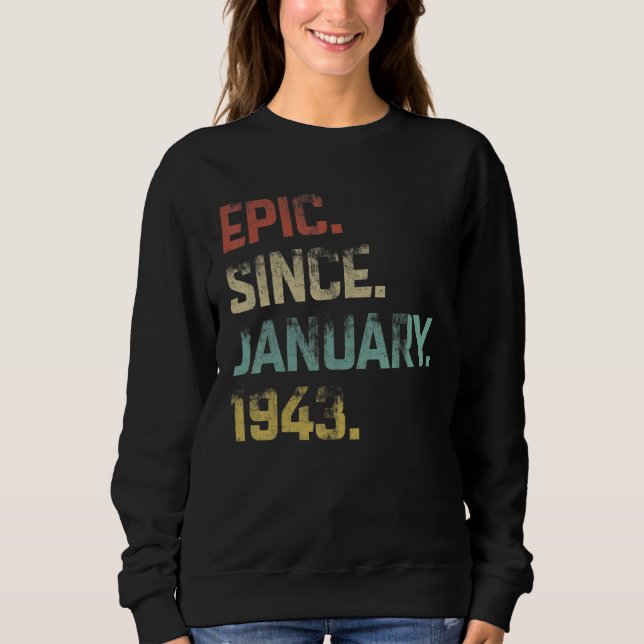 Sweatshirt 80 ans Awesome Epic depuis Janvier 1943 80e (Devant)