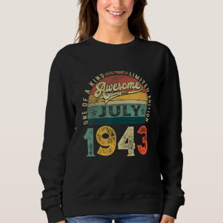 Sweatshirt 80e anniversaire Décoration Juillet 1943 Hommes Fe