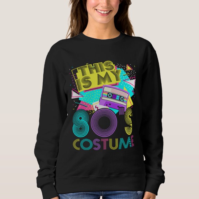 Sweatshirt 80s Party Girl Retro Costume 80s (Devant)