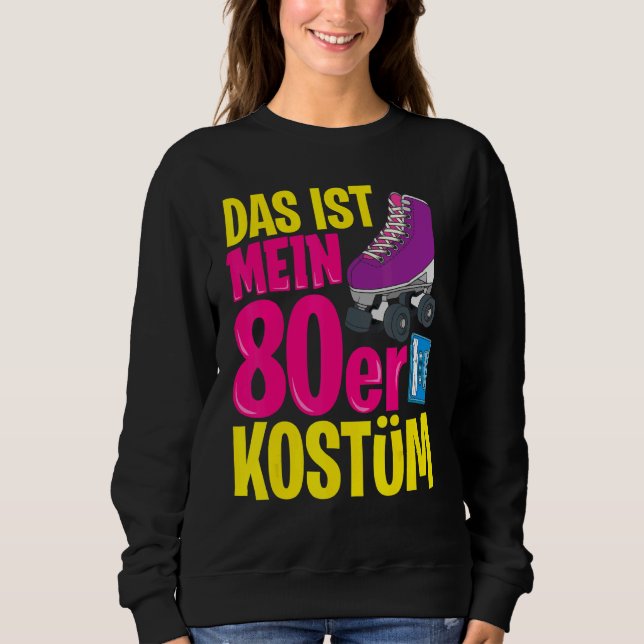Sweatshirt 80s Thème de fête Costume de fête tenue de soirée  (Devant)